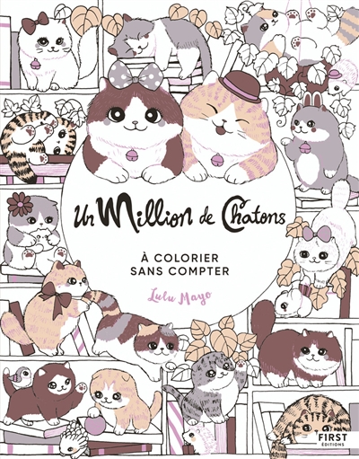 Un million de chatons : à colorier sans compter