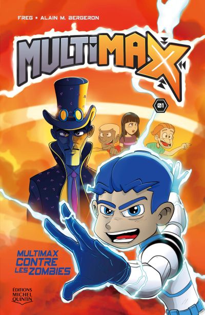 MultiMax. Vol. 1. MultiMax contre les zombies
