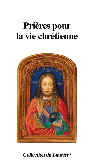 PRIERES POUR LA VIE CHRETIENNE