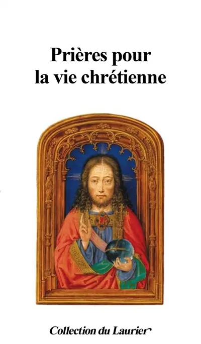 PRIERES POUR LA VIE CHRETIENNE