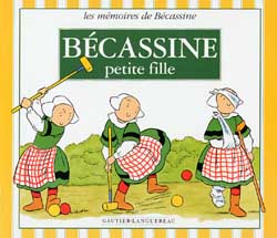 Les mémoires de Bécassine Bécassine petite fille