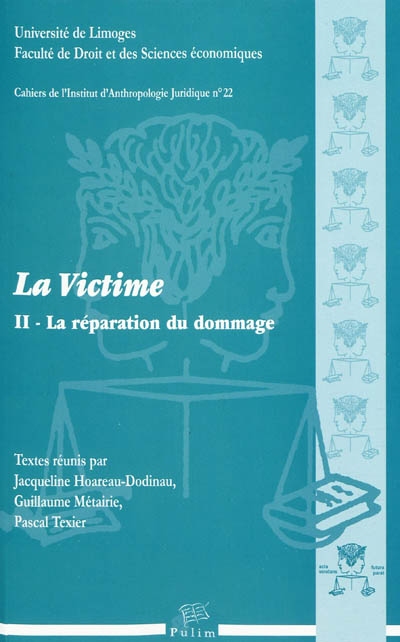 La victime. Vol. 2. La réparation du dommage