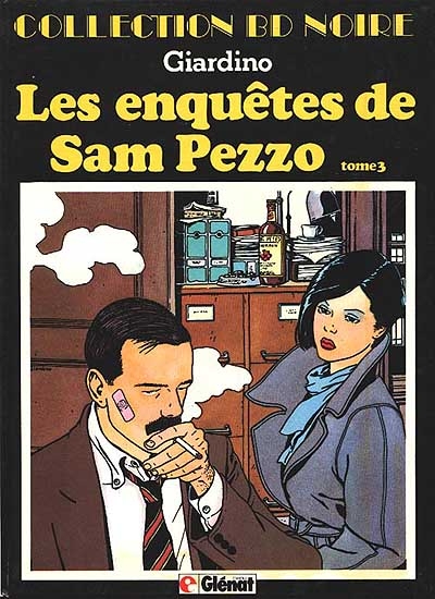 Les Enquêtes de Sam Pezzo. Vol. 3. Pour des nèfles
