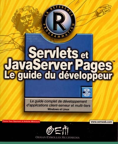 Servlets et Java Server Pages : le guide du développeur