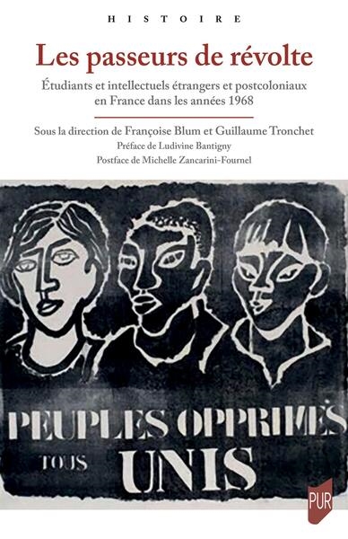 Les passeurs de révolte : étudiants et intellectuels étrangers et post-coloniaux en France dans les années 1968