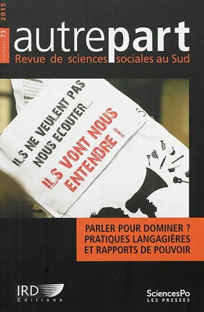 Autrepart, n° 73. Parler pour dominer ? : pratiques langagières et rapports de pouvoir
