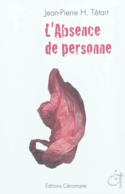 L'absence de personne : récits