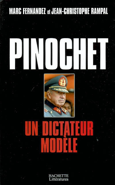 Pinochet : un dictateur modèle