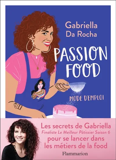 Passion food : mode d'emploi