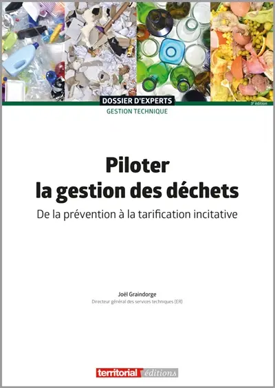 Piloter la gestion des déchets : de la prévention à la tarification incitative