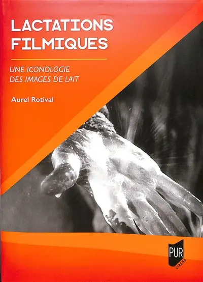 Lactations filmiques : une iconologie des images de lait