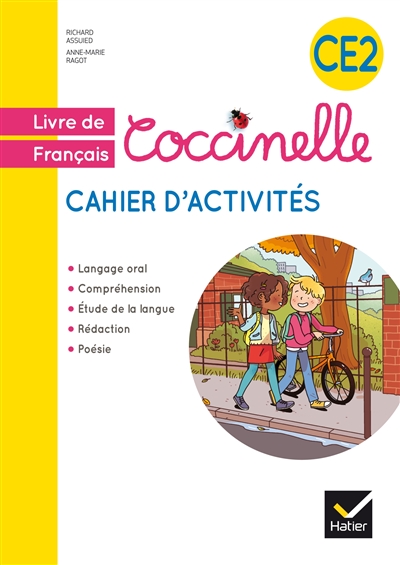 Coccinelle, livre de français, cahier d'activités, CE2 : langage oral, compréhension, étude de la langue, rédaction, poésie