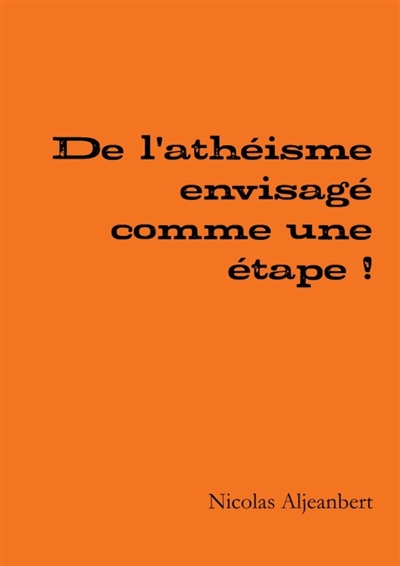 De l'athéisme envisagé...