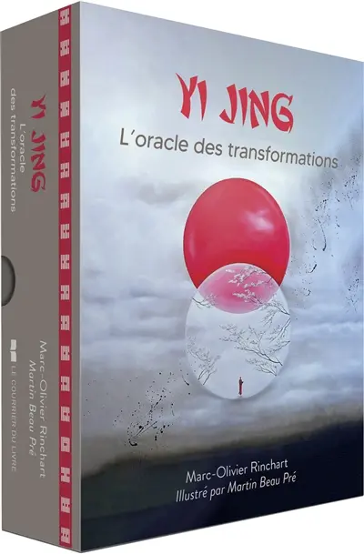 Yi Jing : l'oracle des transformations Yi Jing : l'oracle des transformations