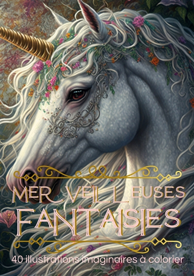 Merveilleuses Fantaisies :...