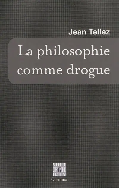 La philosophie comme drogue
