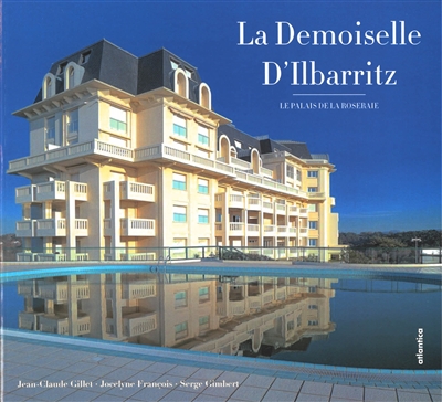 La demoiselle d'Ilbarritz :...