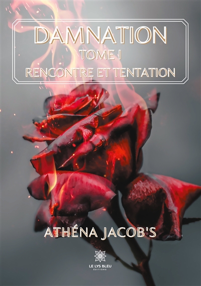Damnation : Tome I : Rencontre et tentation
