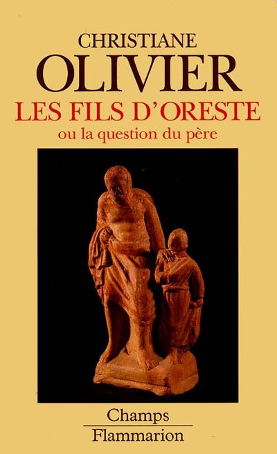 Les fils d'Oreste ou La question du père