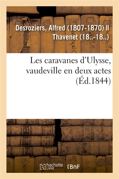 Les caravanes d'Ulysse,...