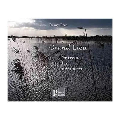 Grand Lieu : l'entrelacs des mémoires