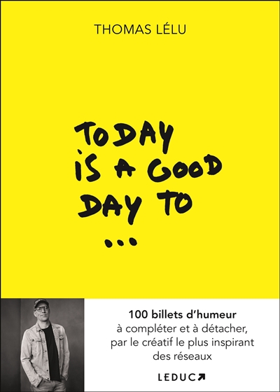 Today is a good day to...