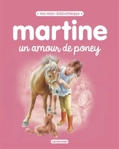 Martine : un amour de poney