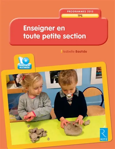 Enseigner en toute petite section : programmes 2015 TPS