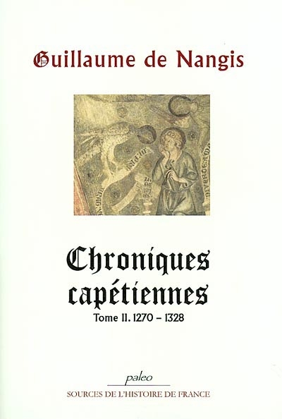 Chroniques capétiennes. Vol. 2. 1270-1328