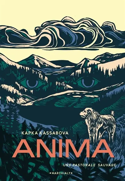 Anima, une pastorale sauvage