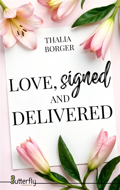 LOVE SIGNED AND DELIVERED