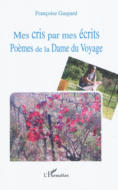 Mes cris par mes écrits : poèmes de la Dame du Voyage