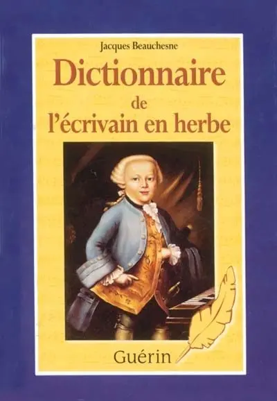 Dictionnaire de l'écrivain en herbe