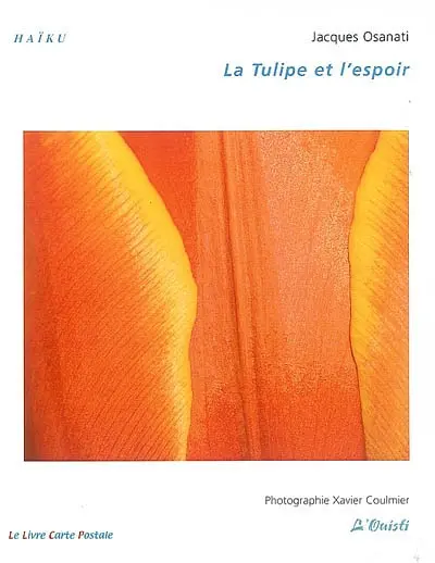 La tulipe et l'espoir : haïku et son commentaire