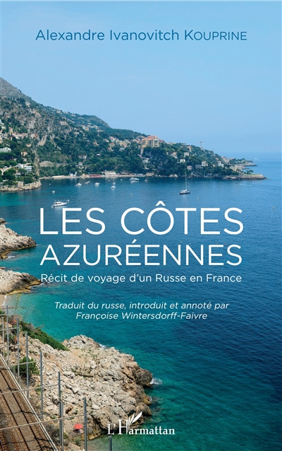 Les côtes azuréennes : récit de voyage d'un Russe en France