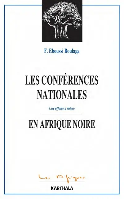 Les conférences nationales en Afrique : une affaire à suivre