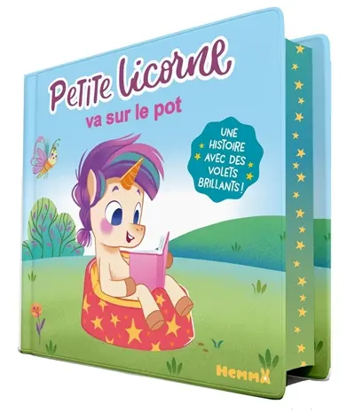 Petite licorne va sur le pot : une histoire avec des volets brillants !