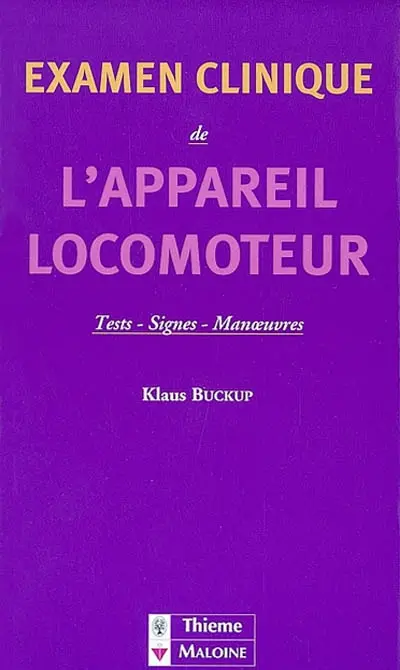Examen clinique de l'appareil locomoteur : tests, signes, manoeuvres