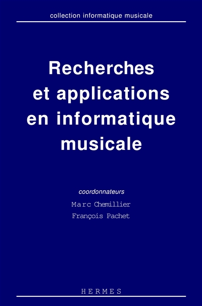 Recherches et applications en informatique musicale