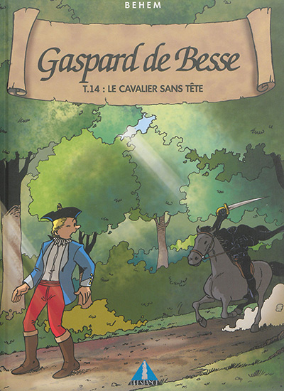 Gaspard de Besse. Vol. 14. Le cavalier sans tête