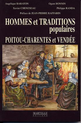 Hommes et traditions populaires : Poitou-Charentes et Vendée