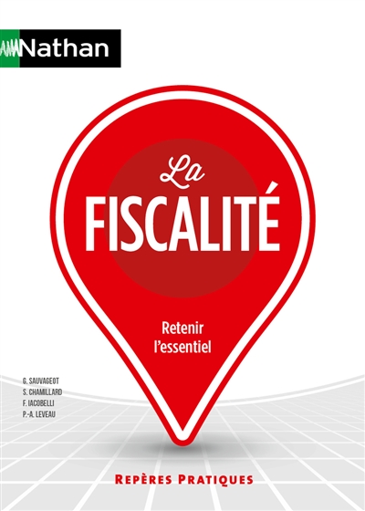 La fiscalité : retenir...