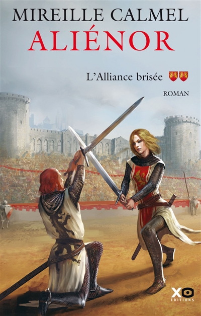 Aliénor. Vol. 2. L'alliance brisée