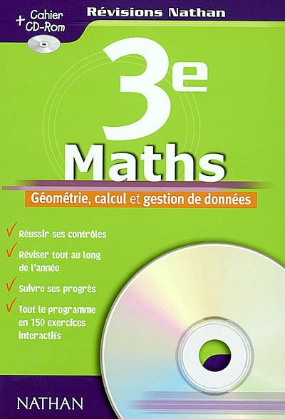 Maths 3e : géométrie, calcul et gestion de données
