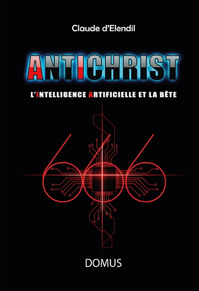 Antichrist : l'intelligence artificielle et la bête