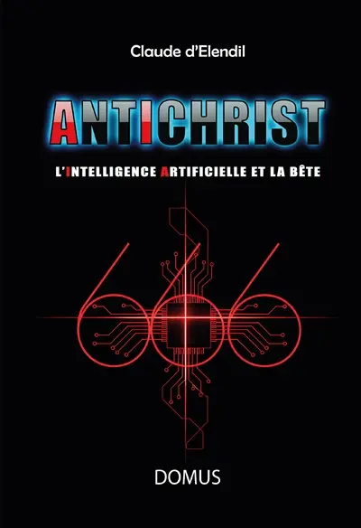 Antichrist : l'intelligence artificielle et la bête
