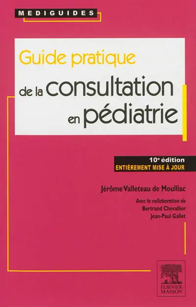 Guide pratique de la consultation en pédiatrie