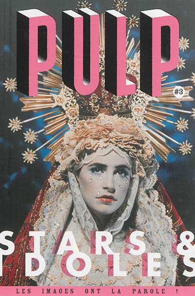 Pulp : les images ont la parole !, n° 3. Stars & idoles