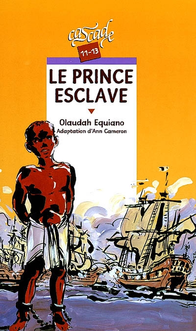 Le prince esclave : une histoire vraie