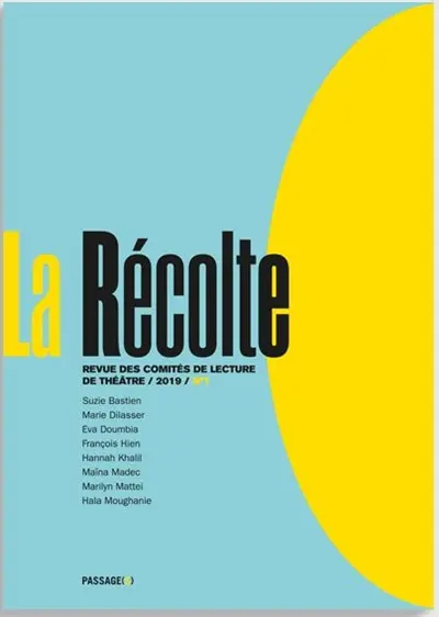 La récolte : découvrir les écritures théâtrales d'aujourd'hui, n° 1